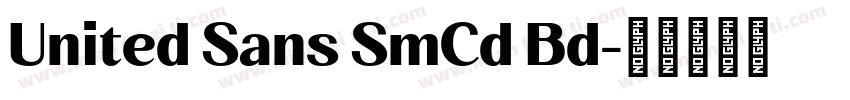 United Sans SmCd Bd字体转换